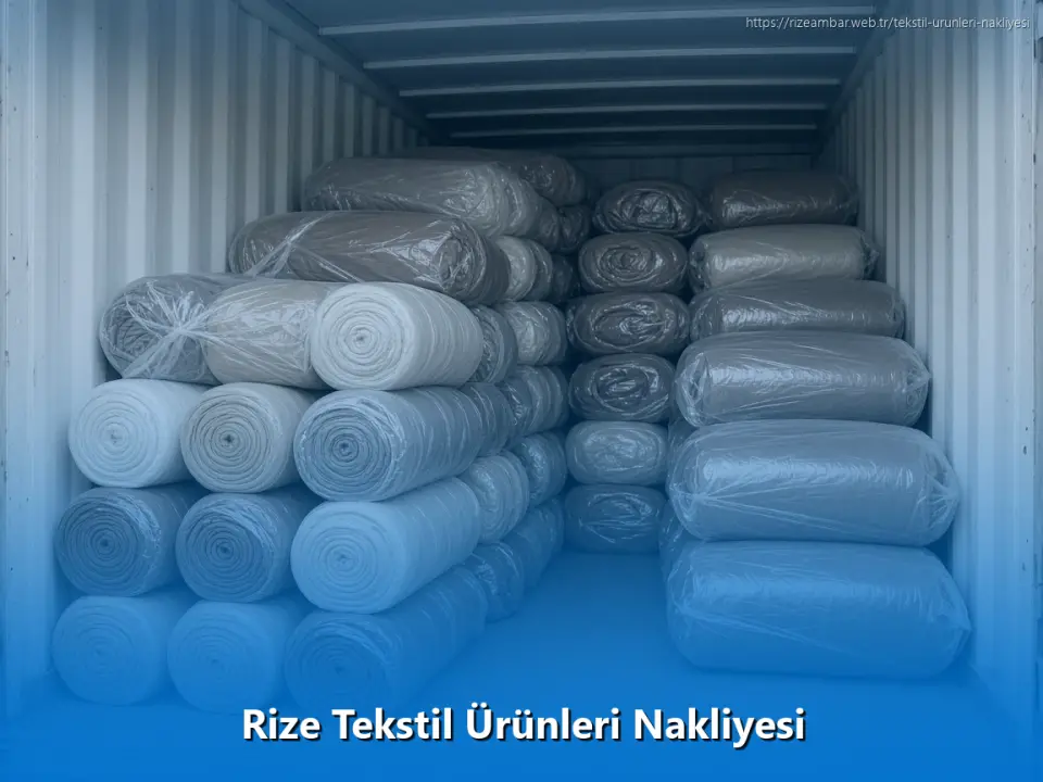 Rize Tekstil Ürünleri Nakliyesi