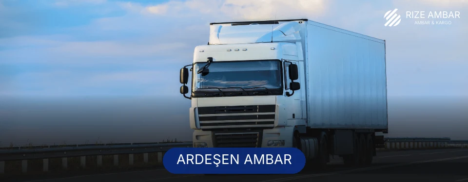 Ardeşen Ambar Kargo