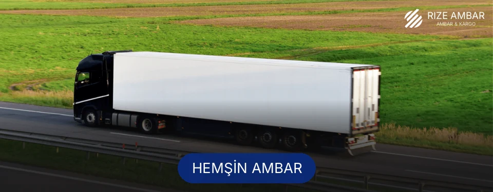 Hemşin Ambar Kargo Hemşin Ambar Kargo