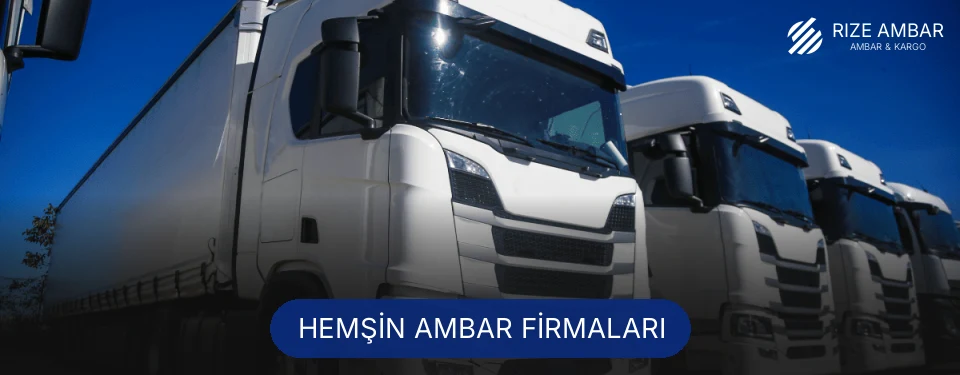 Hemşin Ambar Taşımacılık Hemşin Ambar Taşımacılık