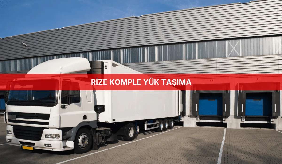 Rize Komple Yük Taşıma