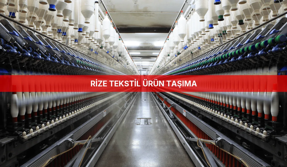 Rize Tekstil Ürün Taşıma